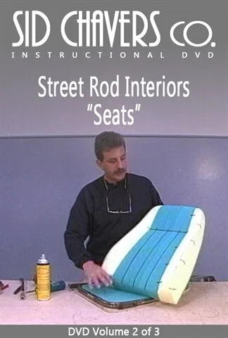 Sid Chavers Street Rod Interiors Volume 2 "Seats"